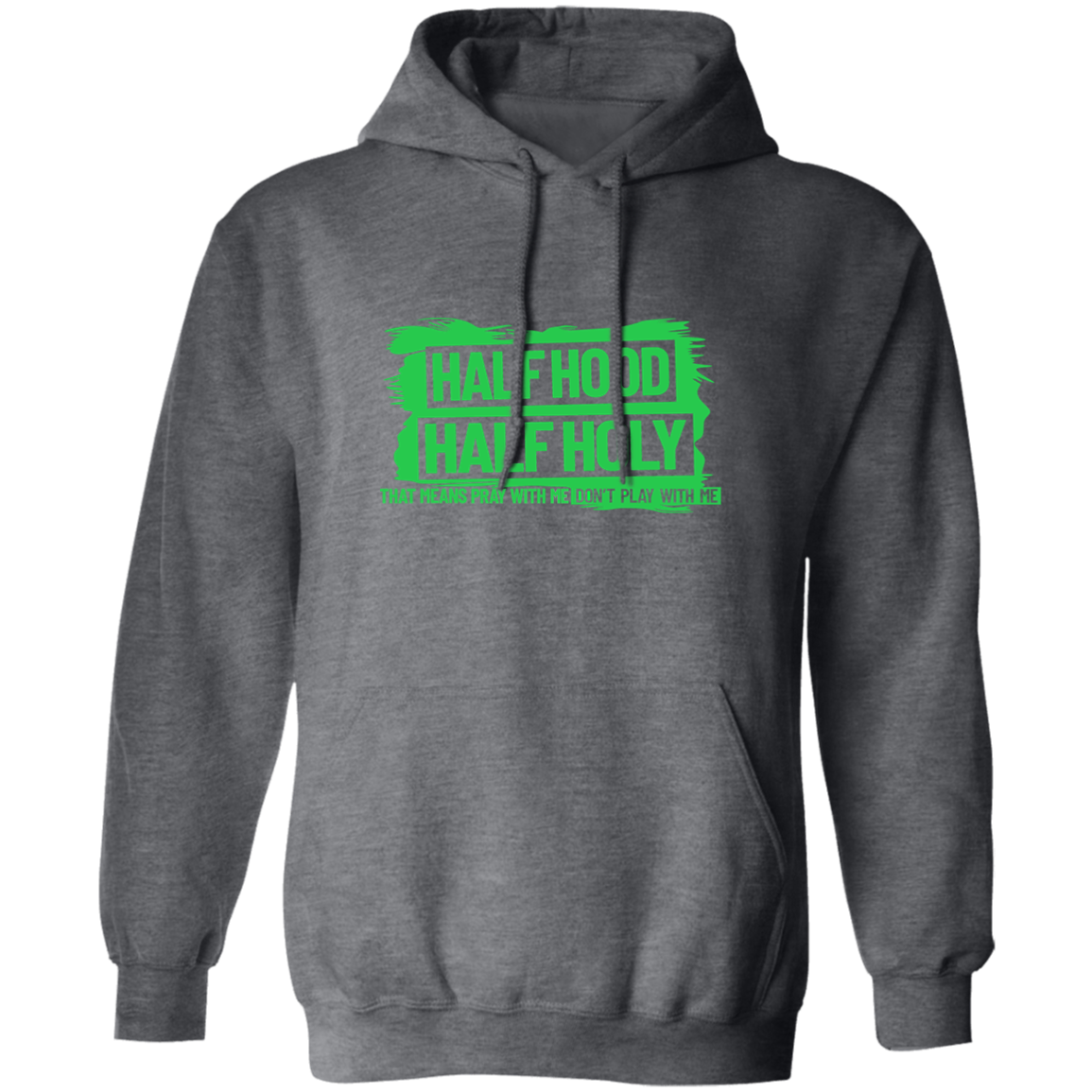 Half Hood Half Holy Pullover Hoodie