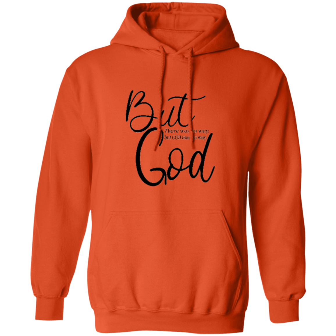 But God Pullover Hoodie