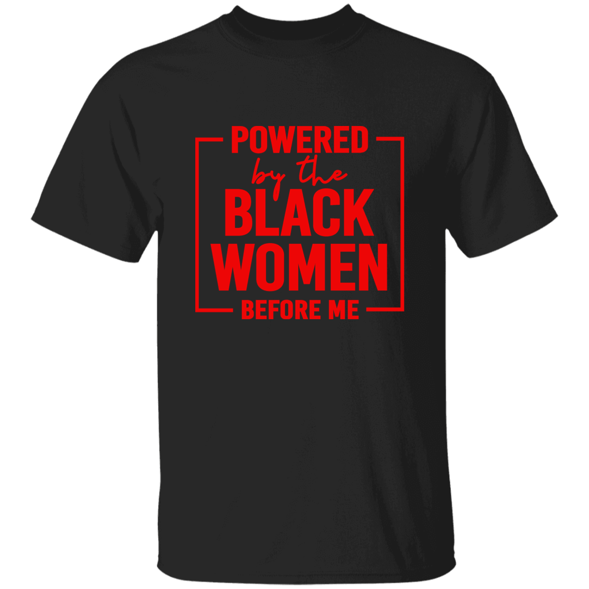 Powered By Black Women T-Shirt