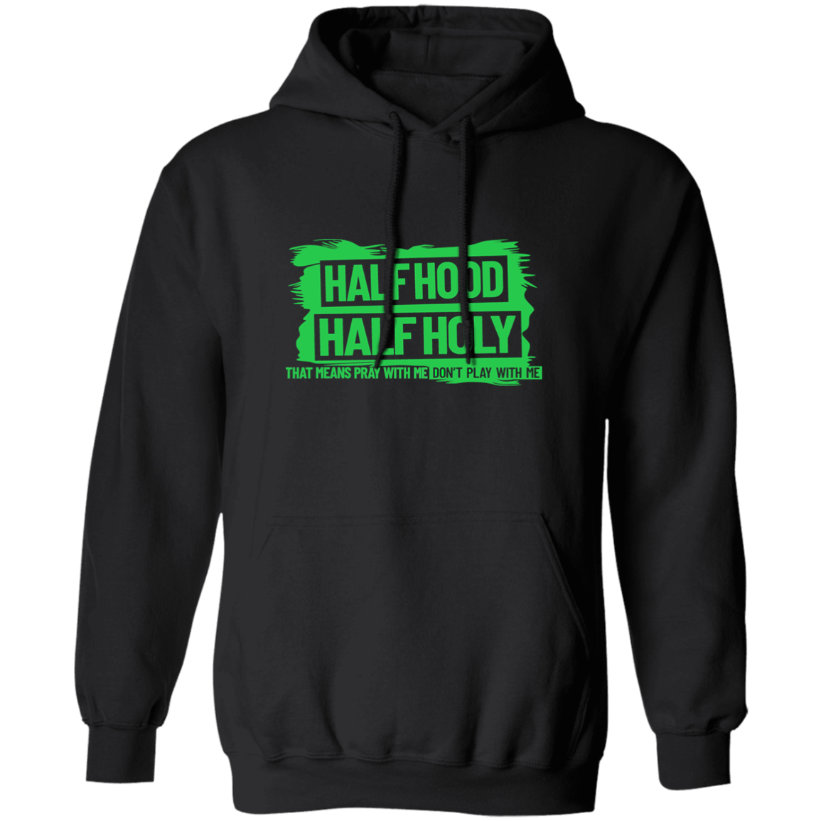 Half Hood Half Holy Pullover Hoodie