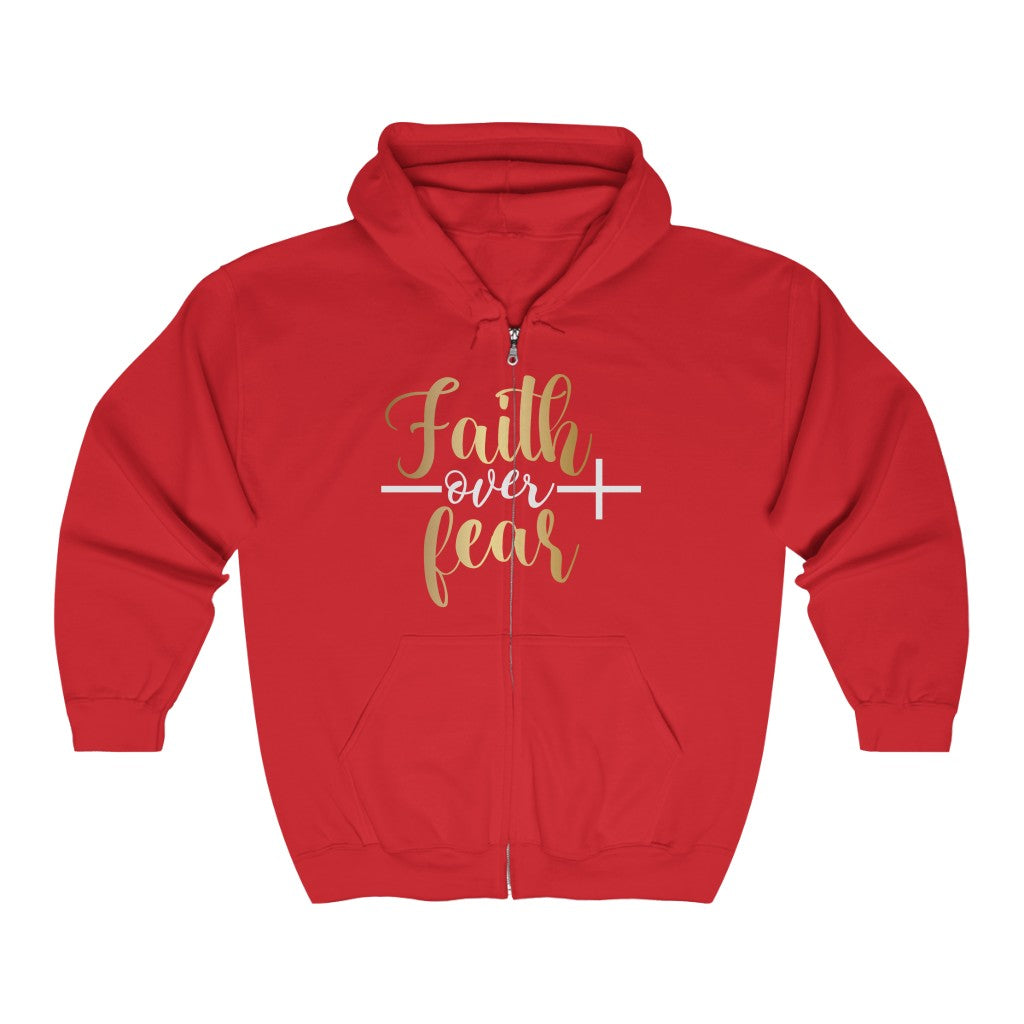 Faith Over Fear Full Zip Hooded Sweatshirt