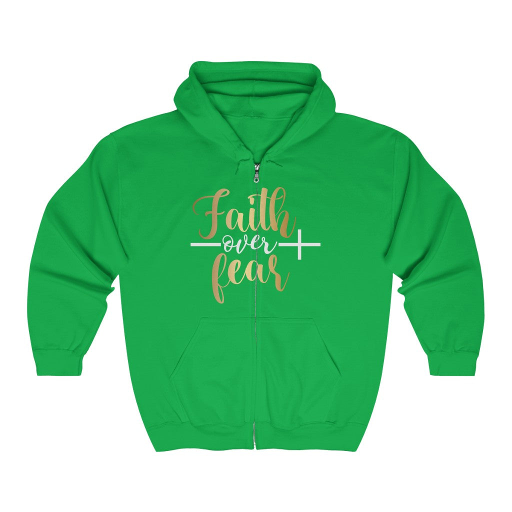 Faith Over Fear Full Zip Hooded Sweatshirt