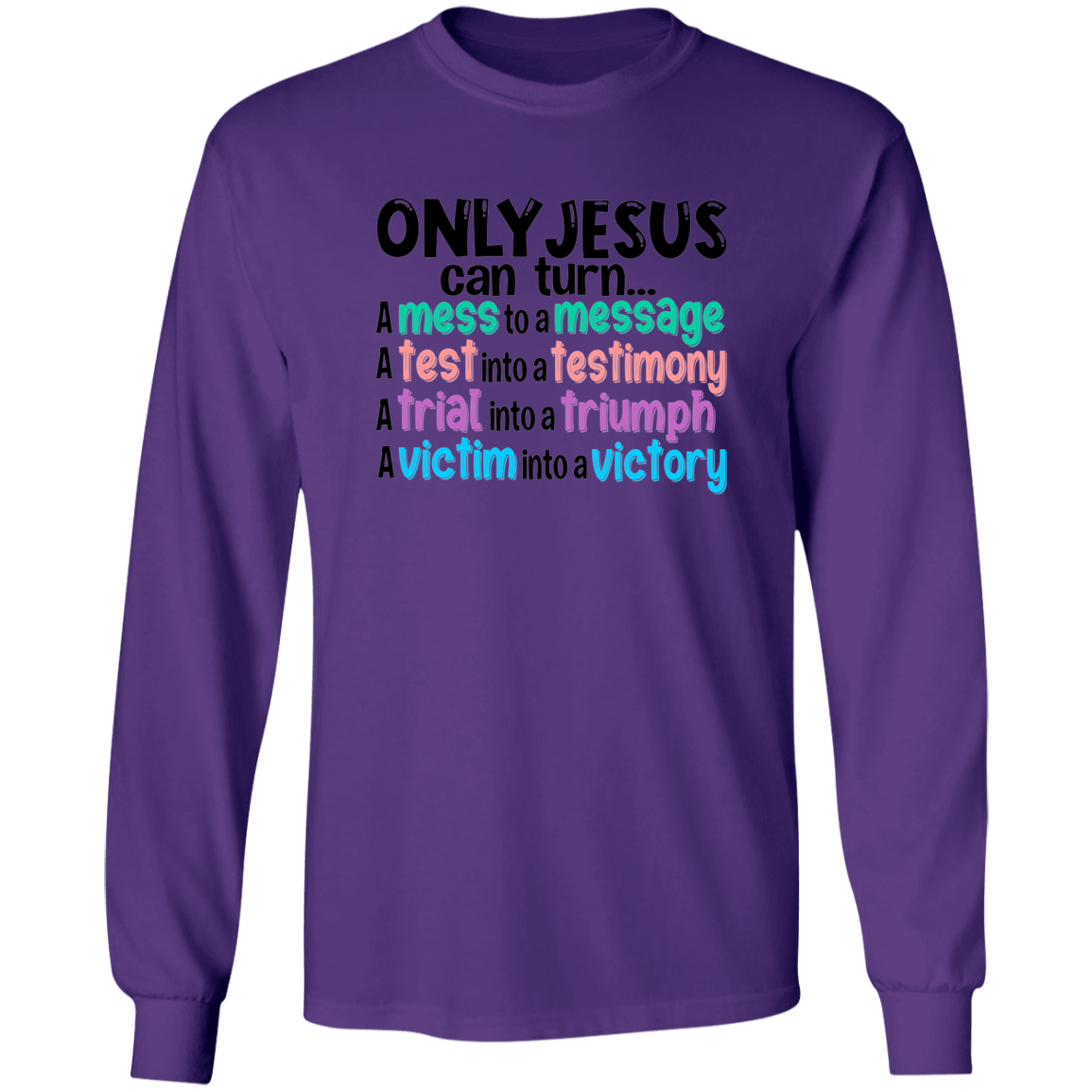 ONLY JESUS Ultra Cotton T-Shirt