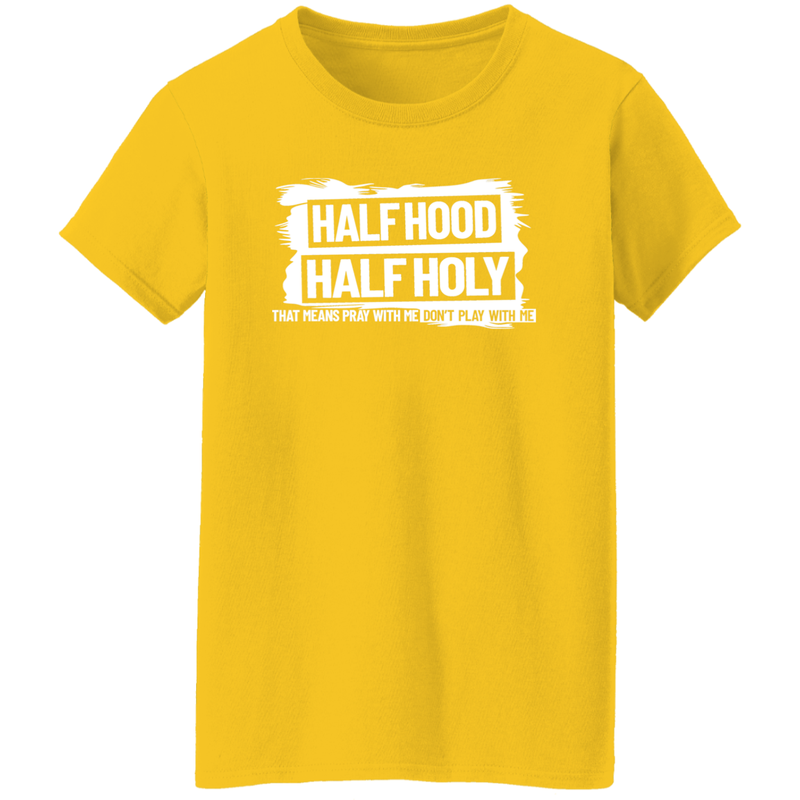 Half Hood Half Holy T-Shirt