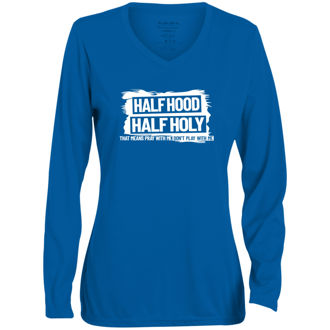 Half Hood Half Holy Long Sleeve V-Neck Tee