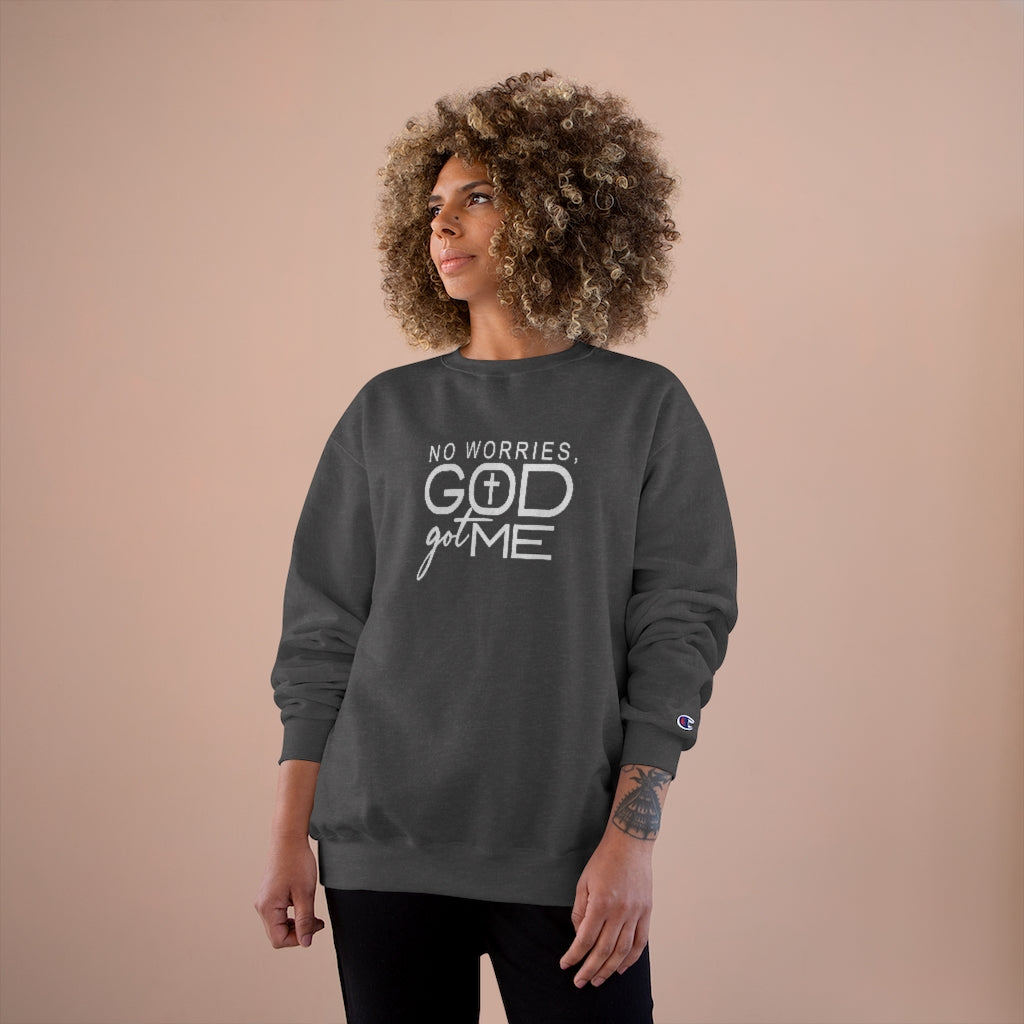God Got Me Sweatshirt