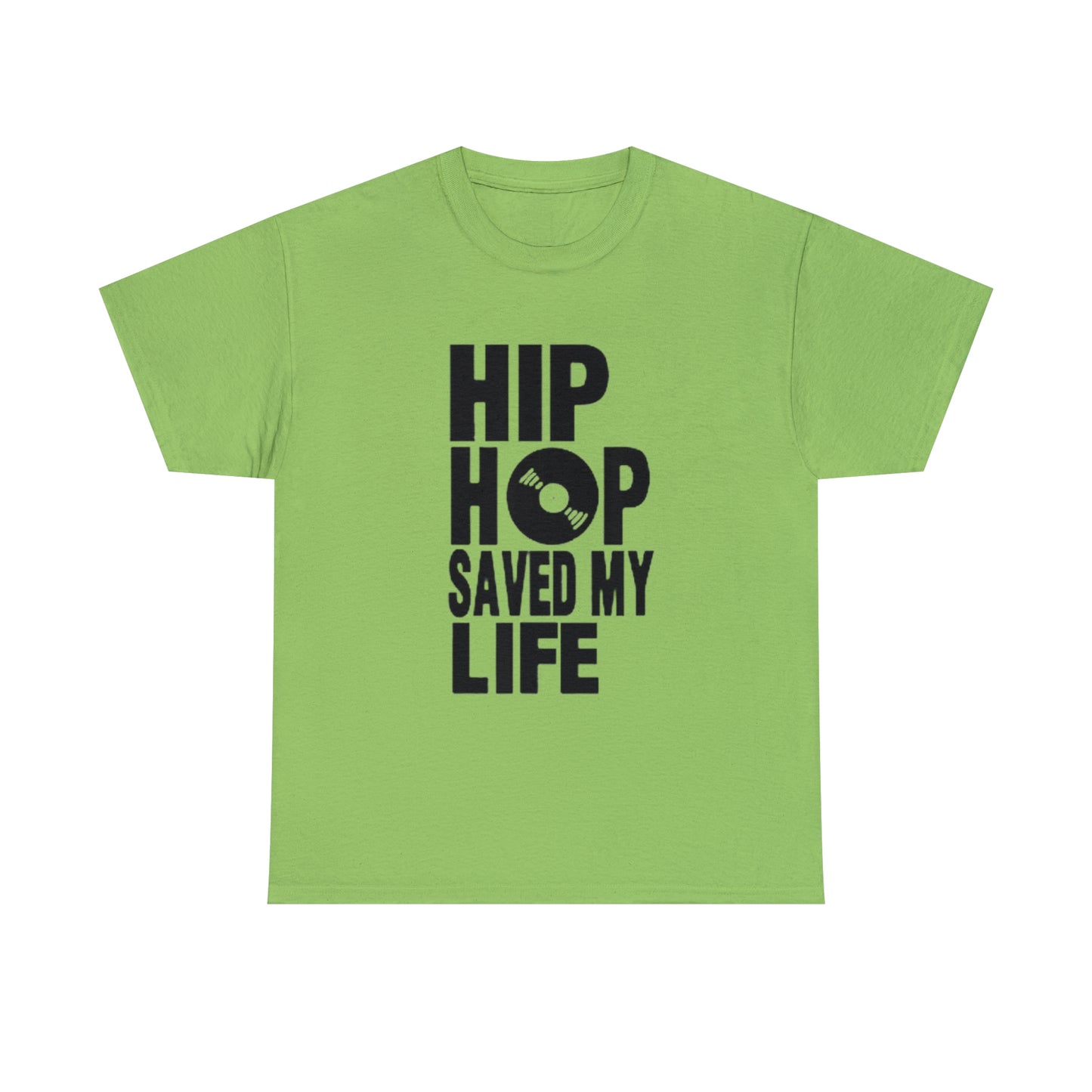 Hip Hop Saved My Life (Gender Neutral) Heavy Cotton Tee