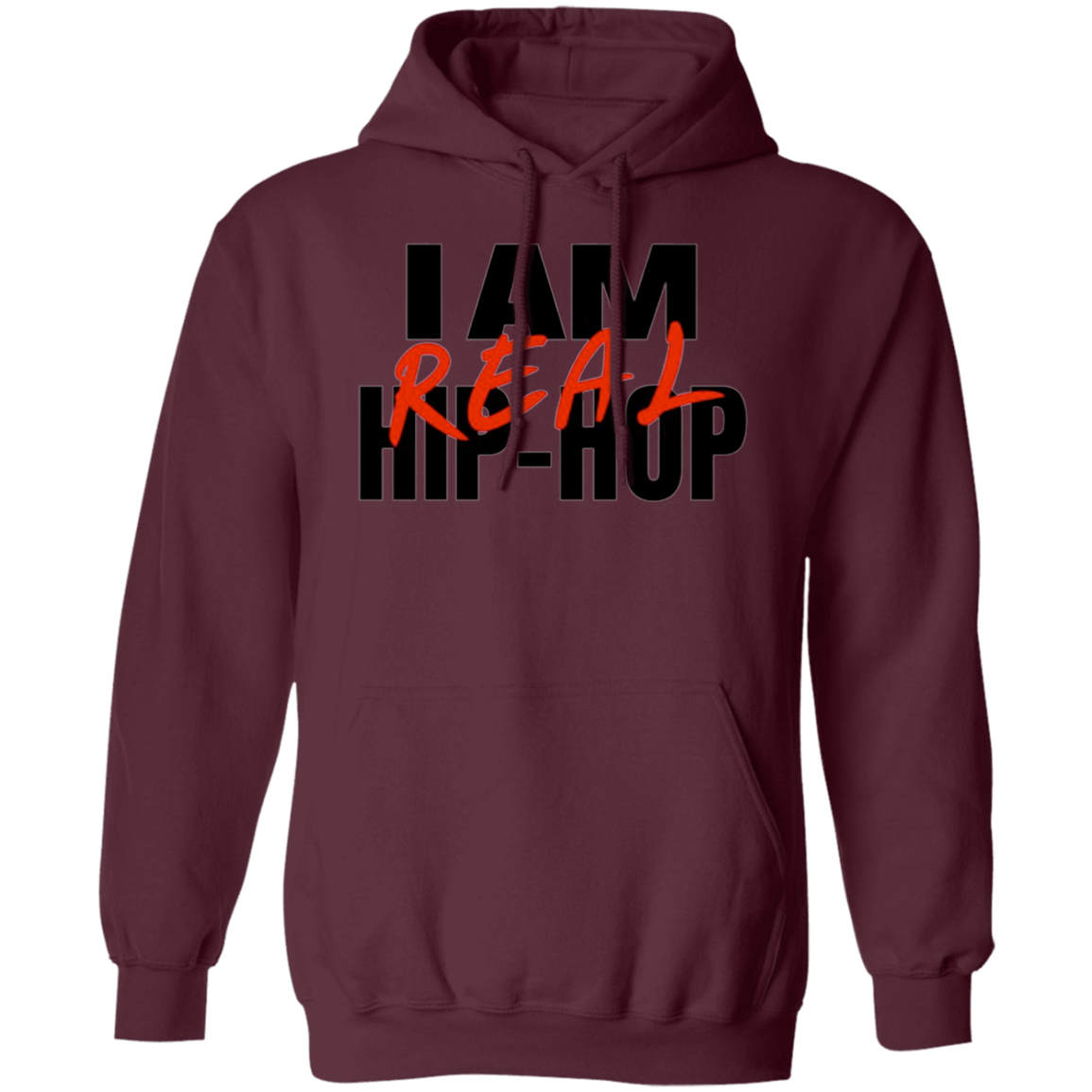 I Am Real Hip Hop(Gender Neutral) Hoodie