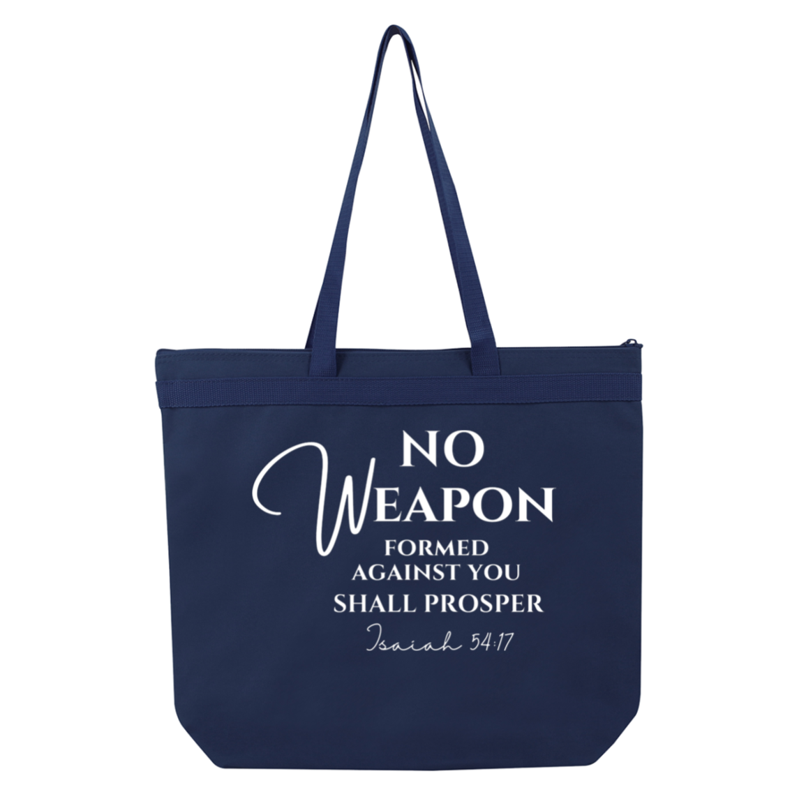 No Weapon form Against You Shall Prosper Large Tote