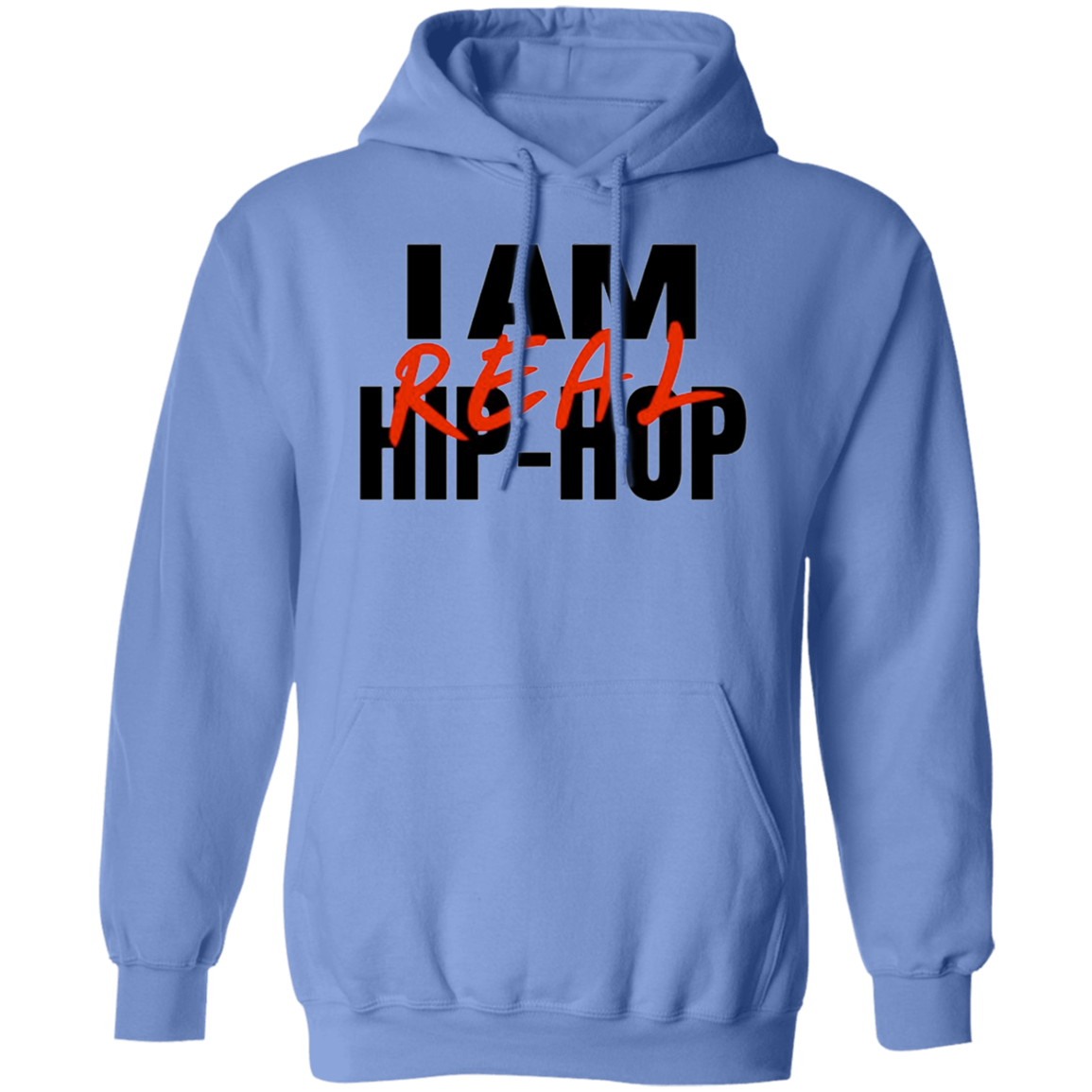 I Am Real Hip Hop(Gender Neutral) Hoodie