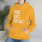 IDK IDC IDGAF Hooded Sweatshirt