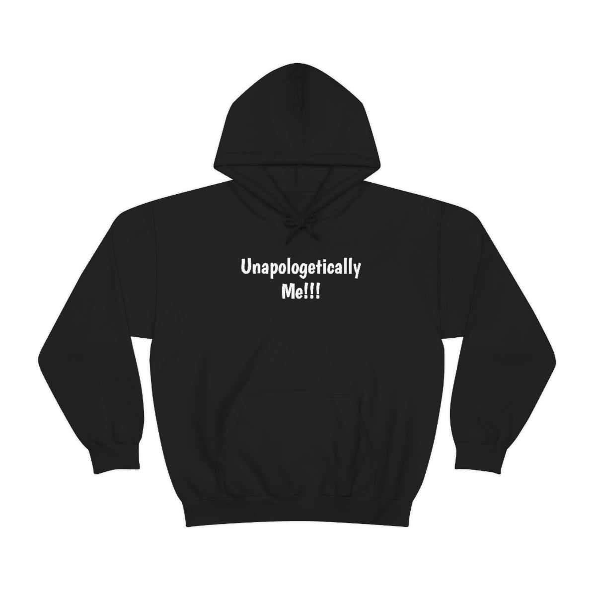 Unapologetically Me Hooded Sweatshirt