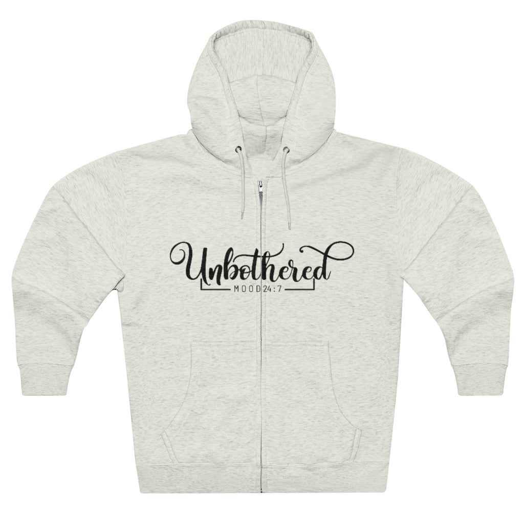 Unbothered Full Zip Hoodie