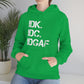 IDK IDC IDGAF Hooded Sweatshirt
