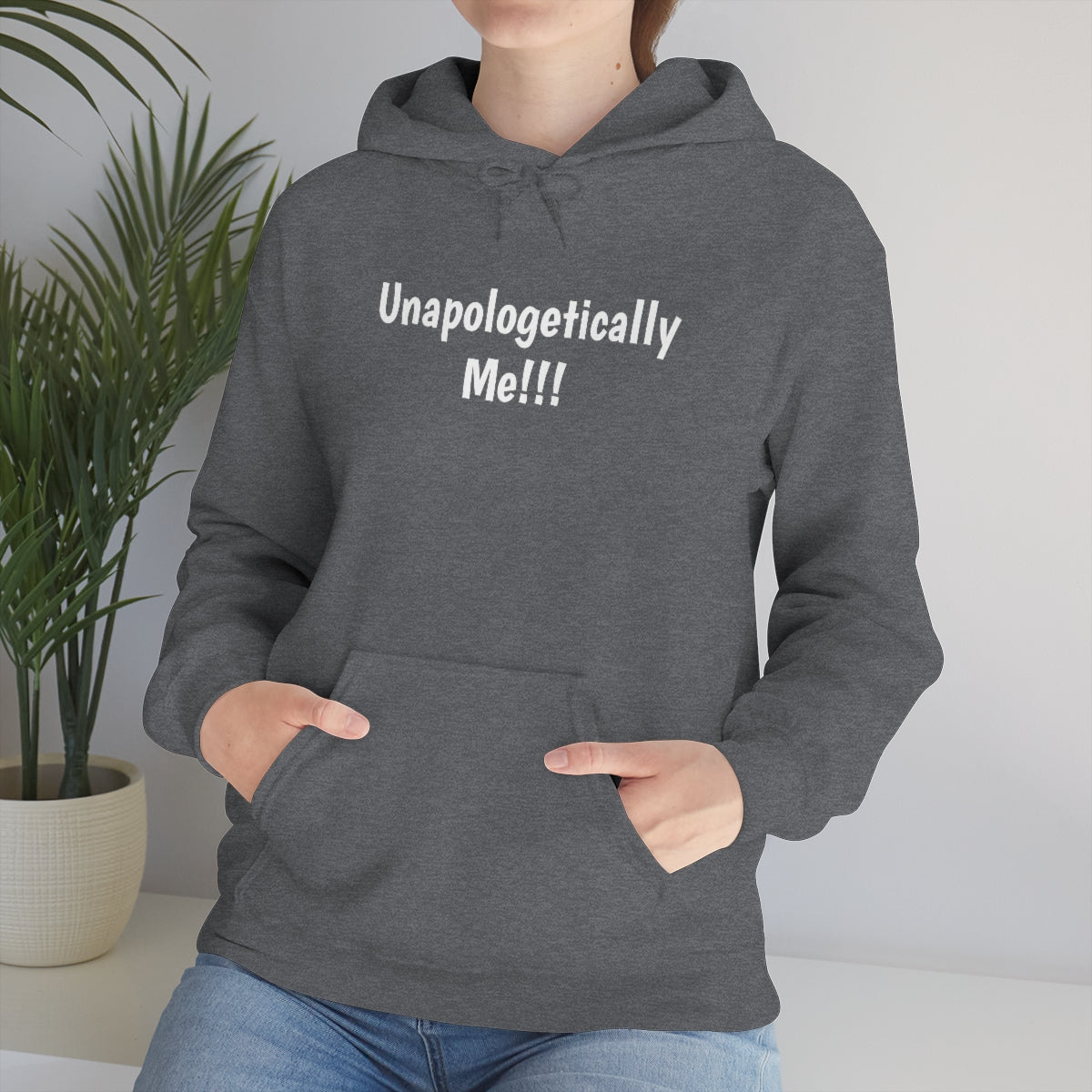 Unapologetically Me Hooded Sweatshirt