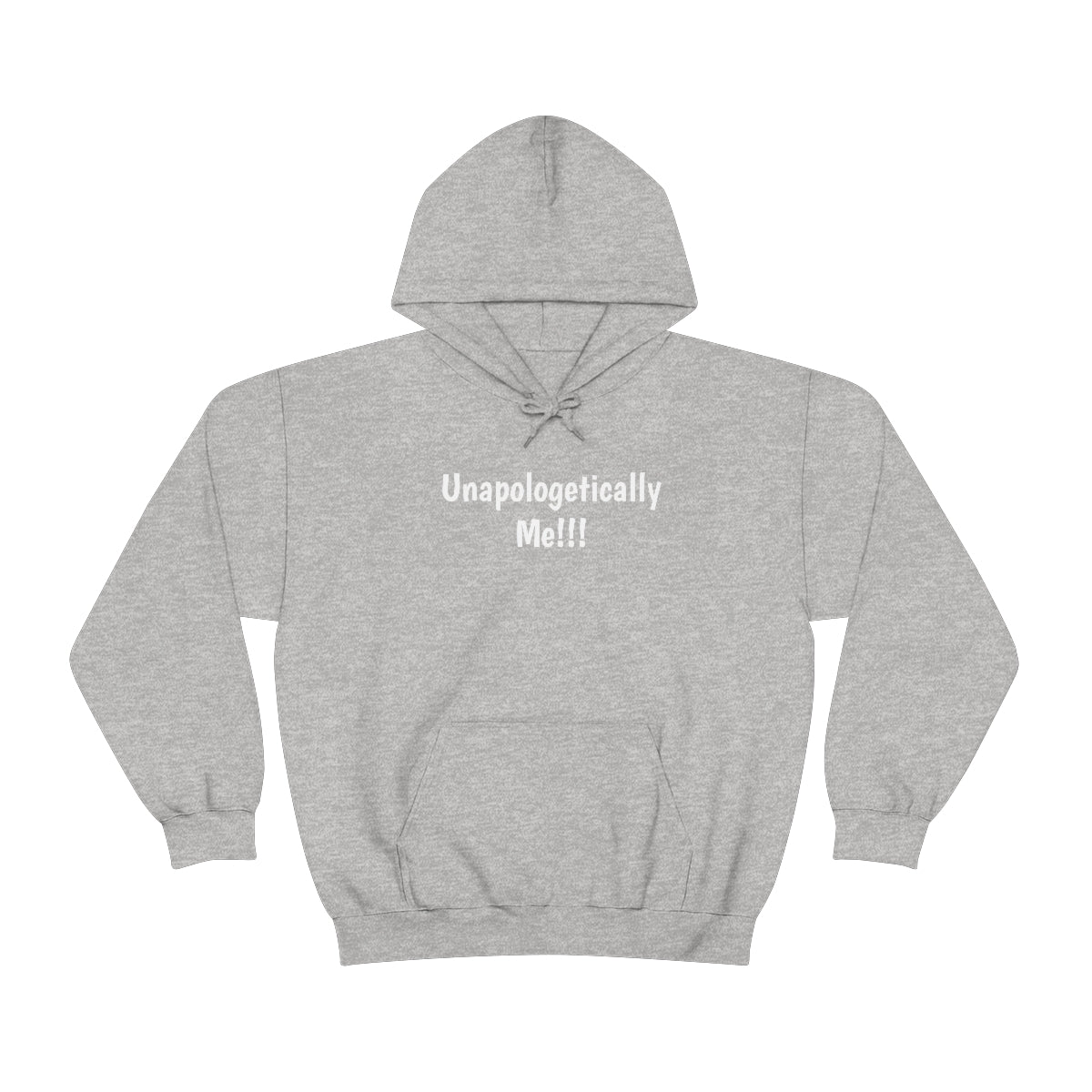 Unapologetically Me Hooded Sweatshirt