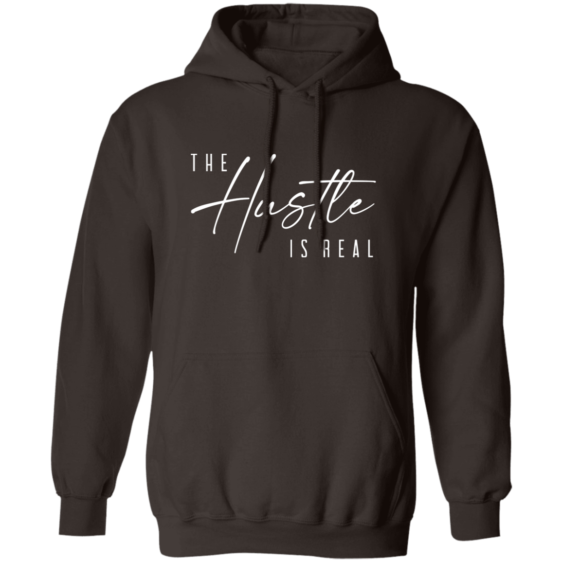The Hustle Is Real Pullover Hoodie