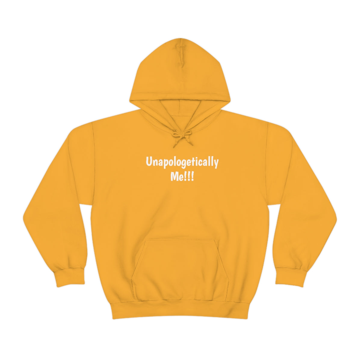 Unapologetically Me Hooded Sweatshirt