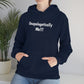 Unapologetically Me Hooded Sweatshirt