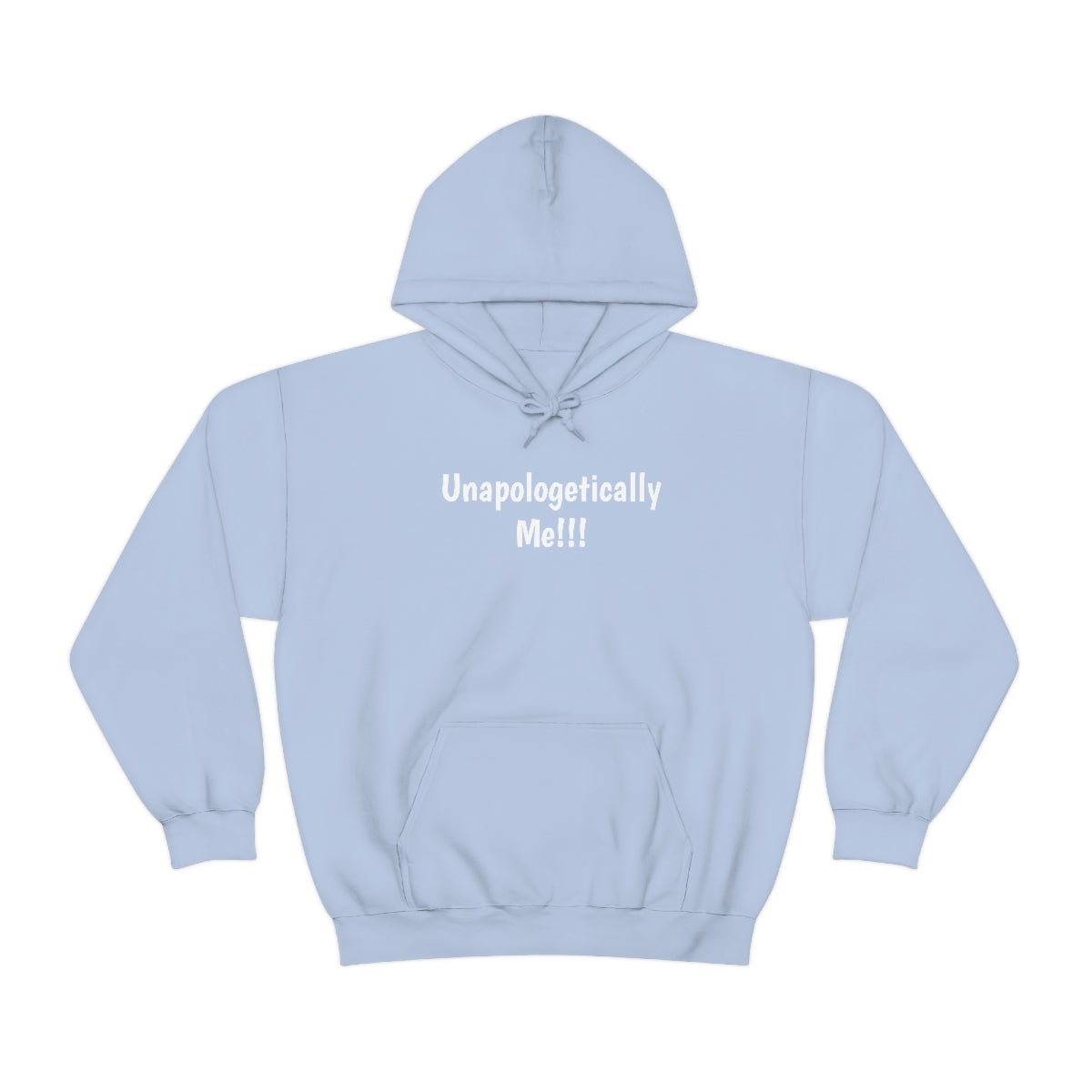 Unapologetically Me Hooded Sweatshirt