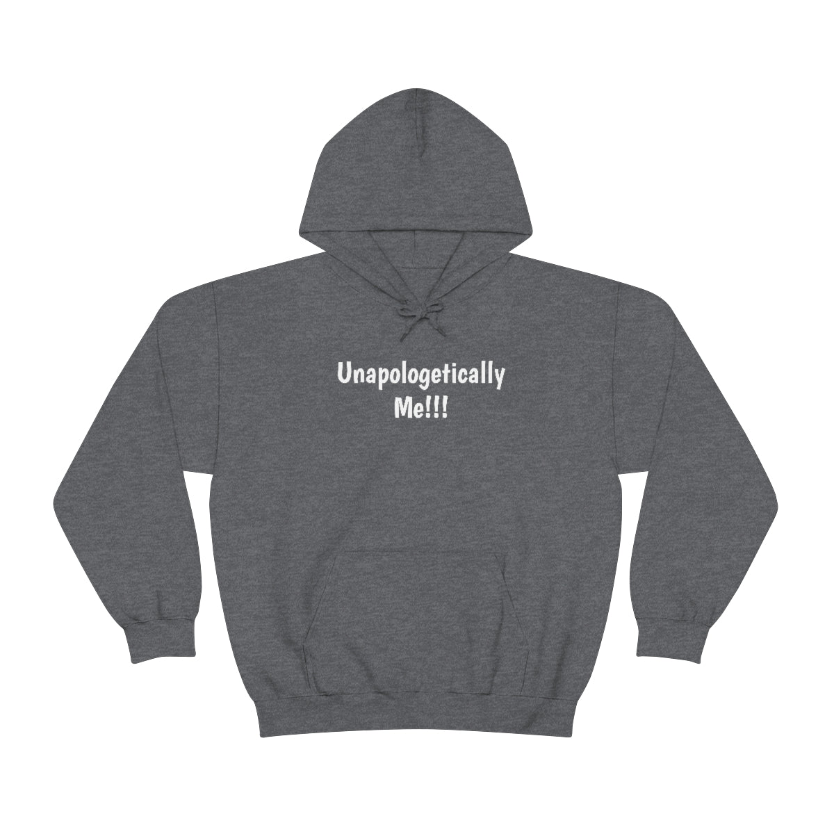 Unapologetically Me Hooded Sweatshirt